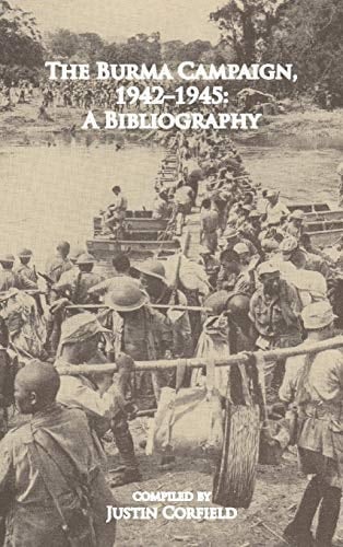 The Burma Campaign, 1942-1945 A Bibliography