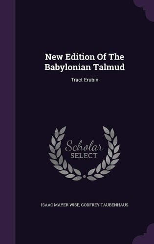 New Edition Of The Babylonian Talmud Tract Erubin
