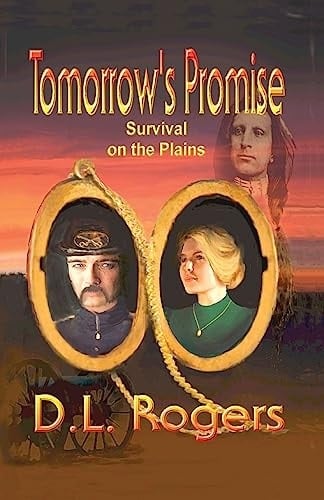 Tomorrow's Promise SURVIVAL ON THE PLAINS (Scholastic Version)