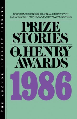 Prize Stories 1986 The O. Henry Awards
