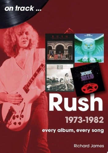 Rush 1973 - 1982 Every Album, Every Song
