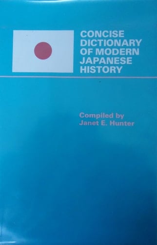 Concise Dictionary of Modern Japanese History