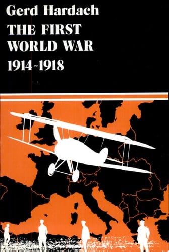 The First World War, 1914-1918