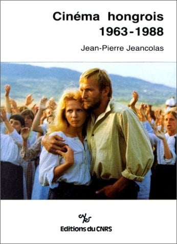 Cinéma hongrois: 1963-1988 (French Edition)