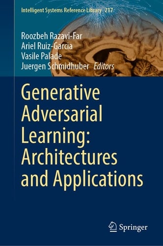Generative Adversarial Learning: Architectures and Applications