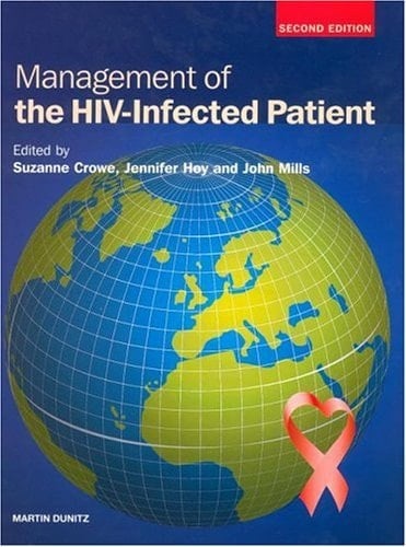 Management of the HIV Infected Patient, Second Edition