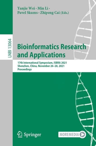 Bioinformatics Research and Applications 17th International Symposium, ISBRA 2021, Shenzhen, China, November 26–28, 2021, Proceedings