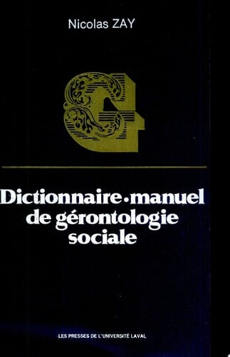 Dictionnaire-manuel de gérontologie sociale