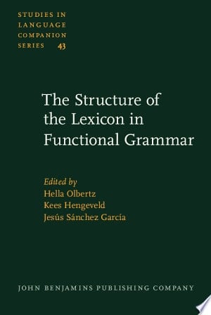 The Structure of the Lexicon in Functional Grammar