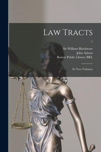 Law Tracts In Two Volumes; 1