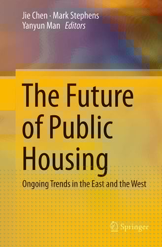 The Future of Public Housing Ongoing Trends in the East and the West