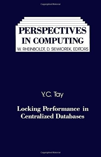 Locking Performance in Centralized Databases (Perspectives in Computing)