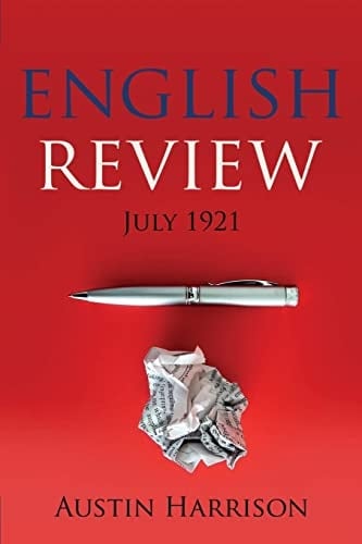 The English Review July 1921
