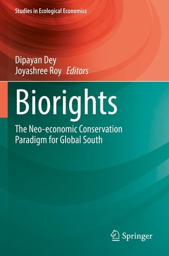 Biorights The Neo-economic Conservation Paradigm for Global South
