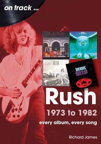Rush 1973 To 1982 Every Album, Every Song