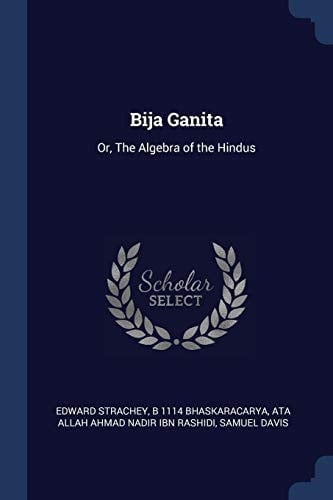 Bija Ganita Or, The Algebra of the Hindus