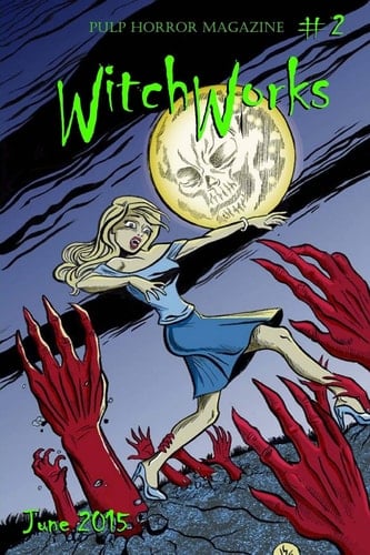 Witchworks #2 Pulp Horror Magazine (Volume 2)
