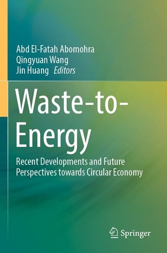 Waste-to-Energy Recent Developments and Future Perspectives towards Circular Economy