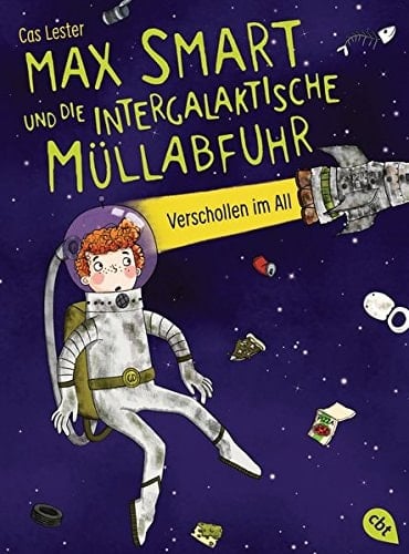 Max Smart und die intergalaktische Müllabfuhr - verschollen im All