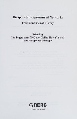 Diaspora Entrepreneurial Networks: Four Centuries of History (Business, Culture and Change)