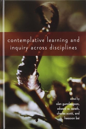 Contemplative Learning and Inquiry across Disciplines