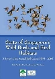 State of Singapore's Wild Birds and Bird Habitats A Review of the Annual Bird Census, 1996-2005
