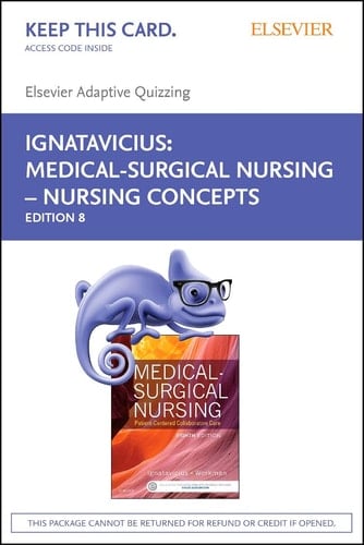 Elsevier Adaptive Quizzing for Medical-Surgical Nursing – Nursing Concepts (Retail Access Card): Patient-Centered Collaborative Care