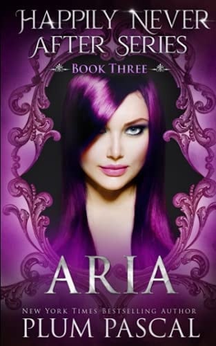 Aria A Reverse Fairy Tale Romance Series