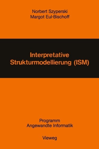 Interpretative Strukturmodellierung (ISM) Stand der Forschung und Entwicklungsmöglichkeiten