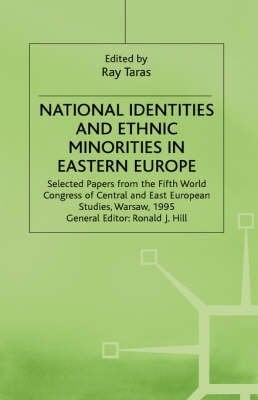 National Identities and Ethnic Minorities in Eastern Europe Selected Papers from the Fifth World Congress of Central and East European Studies