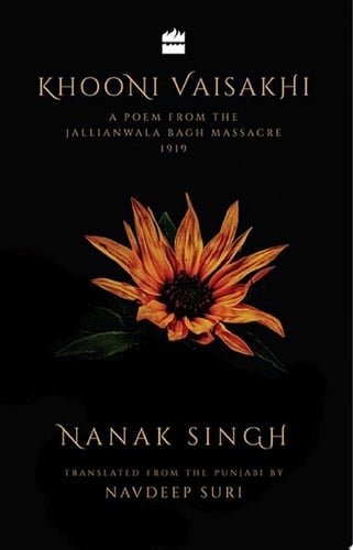 Khooni Vaisakhi A Poem from the Jallianwala Bagh Massacre, 1919