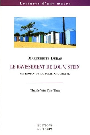 Le Ravissement de LOL V. Stein de Marguerite Duras : Un roman de la folie amoureuse