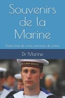 Souvenirs de la Marine Notez Tout de Votre Aventure de Marin