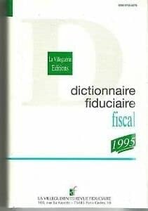 Dictionnaire fiduciaire fiscal 1995