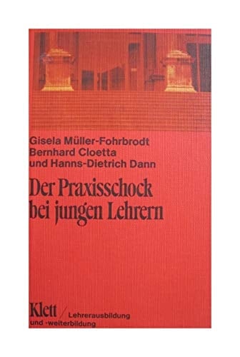 Der Praxisschock bei jungen Lehrern Formen, Ursachen, Folgerungen