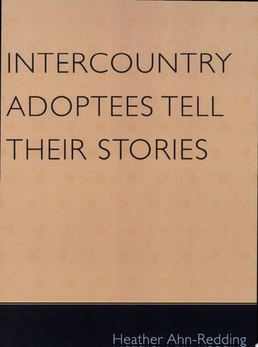 Intercountry Adoptees Tell Their Stories