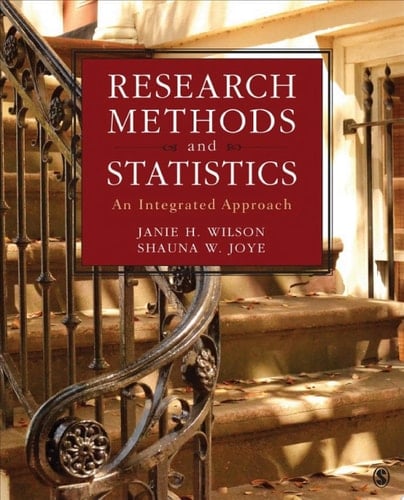 Research Methods and Statistics An Integrated Approach