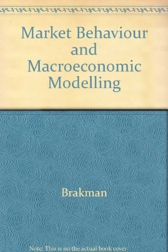 Market Behaviour and Macroeconomic Modelling
