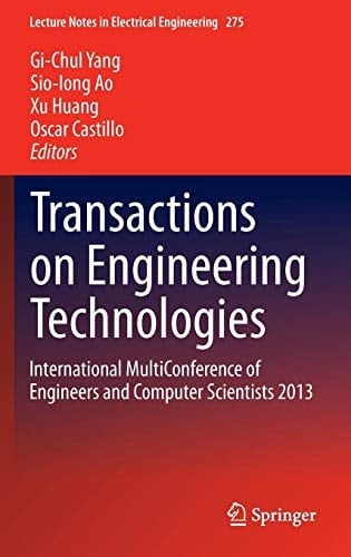 Transactions on Engineering Technologies International MultiConference of Engineers and Computer Scientists 2013