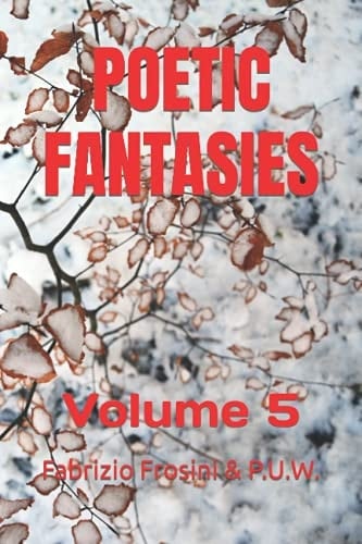 Poetic Fantasies Volume 5