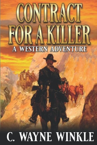 Contract For A Killer: A Western Adventure (A Wiley Judd Western)