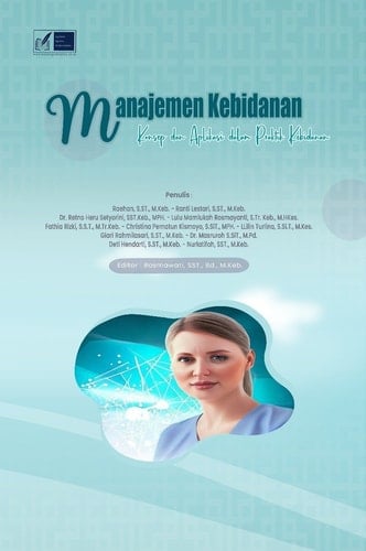 Manajemen Kebidanan - Konsep dan Aplikasi dalam Praktik Kebidanan