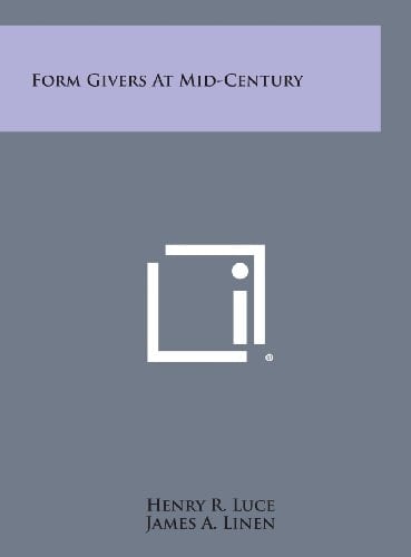 Form Givers at Mid-Century
