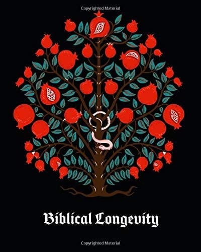 Biblical Longevity A Guide to Life Extension and Vitality