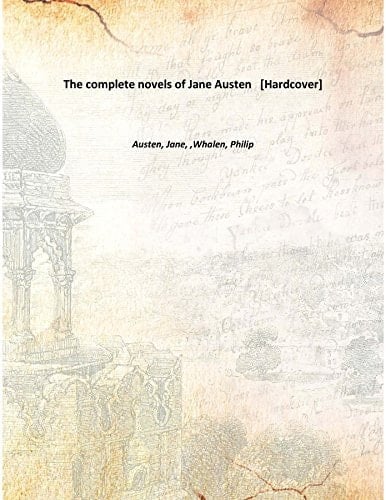The complete novels of Jane Austen [Hardcover]