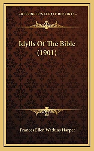 Idylls Of The Bible (1901)