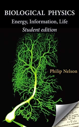 Biological Physics Student Edition: Energy, Information, Life