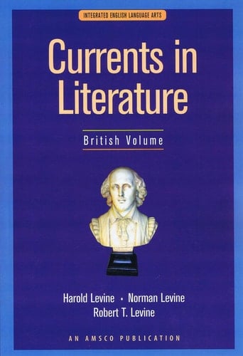 Currents in Literature British Volume Integrated English Language Arts