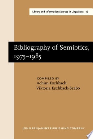 Bibliography of Semiotics, 1975-1985
