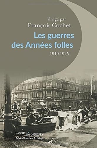 Les guerres des Années folles 1919-1925